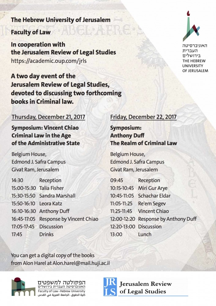 A two day event of the Jerusalem Review of Legal Studies, devoted to discussing two forthcoming books in Criminal law.
